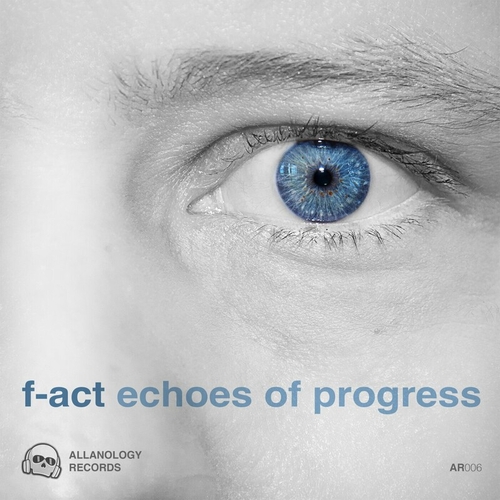 F-Act - Echoes of Progress [AR006]